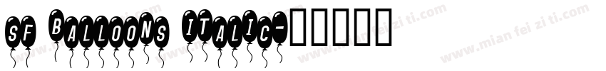 sf balloons italic字体转换